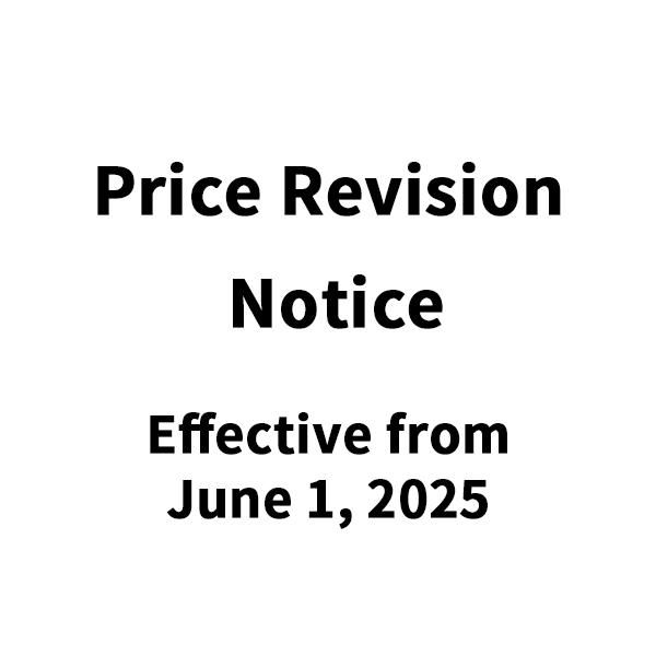  - PRICE REVISION NOTICE - Effective from June 1, 2025
